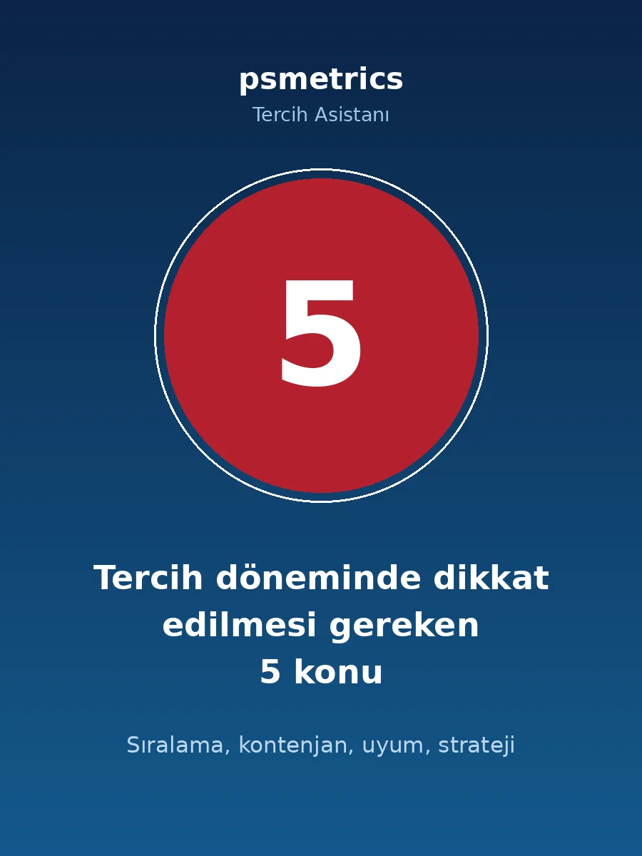 Tercihte 5 Kritik Konu