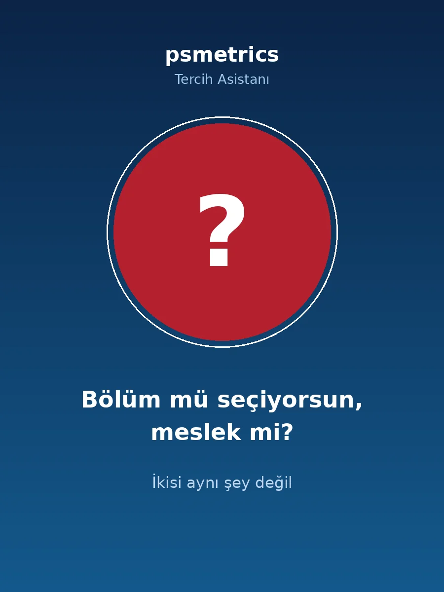 Bölüm mü Meslek mi?